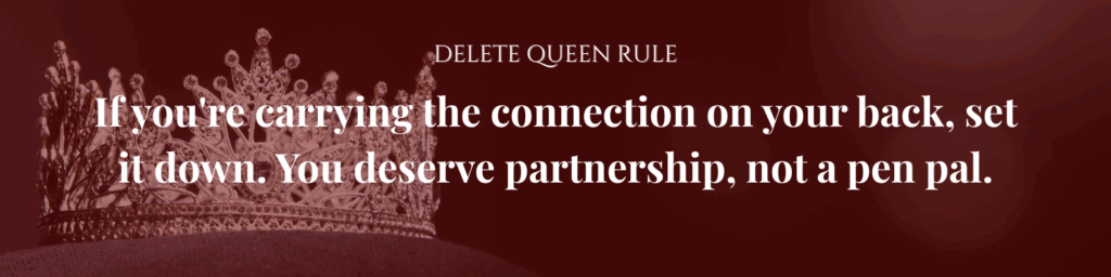 Burgundy image with crown featuring the quote: “You deserve partnership, not a pen pal.”